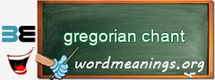 WordMeaning blackboard for gregorian chant